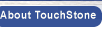 About TouchStone